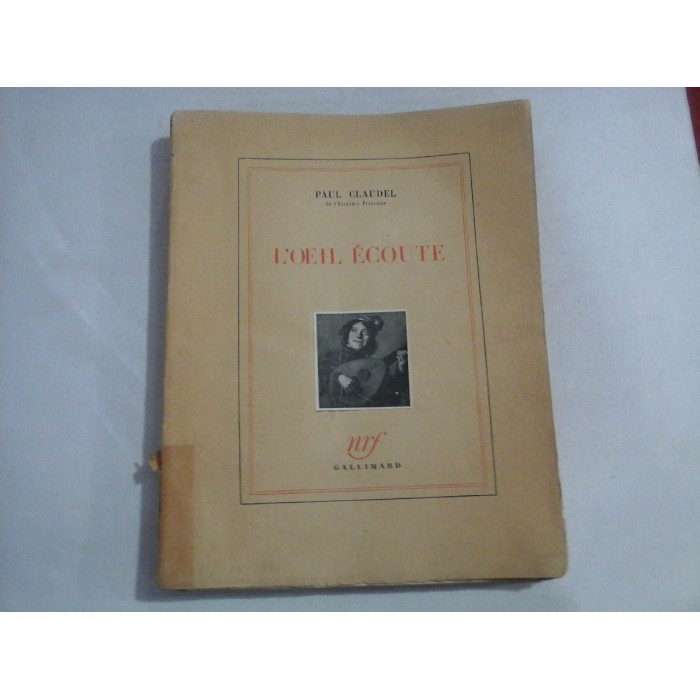 L'OEIL ECOUTE - PAUL CLAUDEL